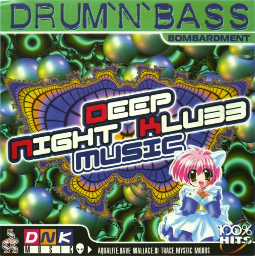 VA - Deep Night Klubb Music - Drum'N'Bass - Bombardment (2000)