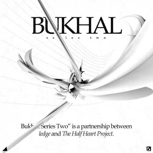 The Half Heart Project & Ledge - BUKHAL: Series Two (2022)
