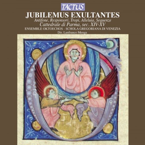 Ensemble Oktoechos, Schola Gregoriana di Venezia, Lanfranco Menga - Jubilemus Exultantes (2012)