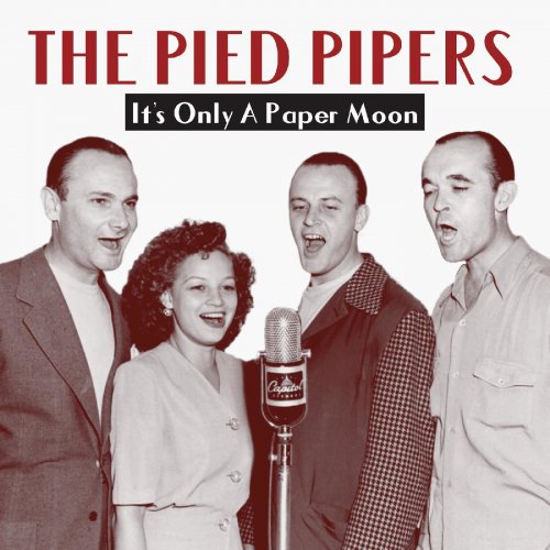 The Pied Pipers - It’s Only A Paper Moon (Remastered) (2022) Hi Res