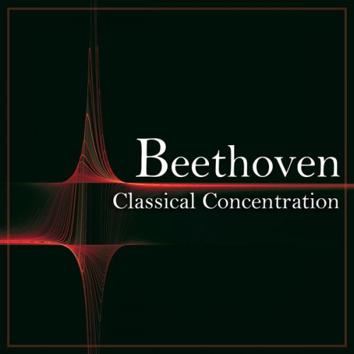 VA - Beethoven: Classical Concentration (2022) FLAC