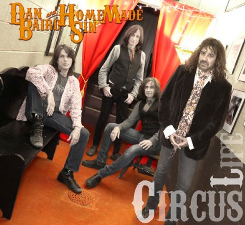 Dan Baird And Homemade Sin - Circus Life (2013)