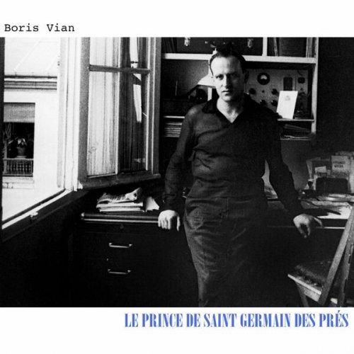 Boris Vian - Le Prince de Saint Germain des Pres - Des Chansons de Boris Vian (2022)