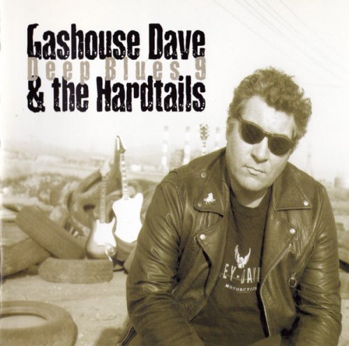 Gashouse Dave And The Hardtails - Deep Blues 9 (1999)