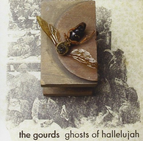 The Gourds - Ghosts Of Hallelujah (1999)