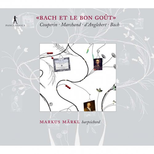 Markus Märkl - Bach et le bon goût (2008)