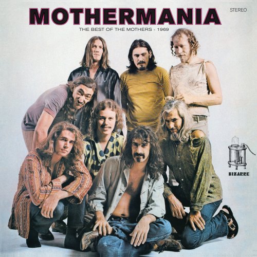 Frank Zappa & The Mothers Of Invention - Mothermania: The Best Of The Mothers (1969) [2012]
