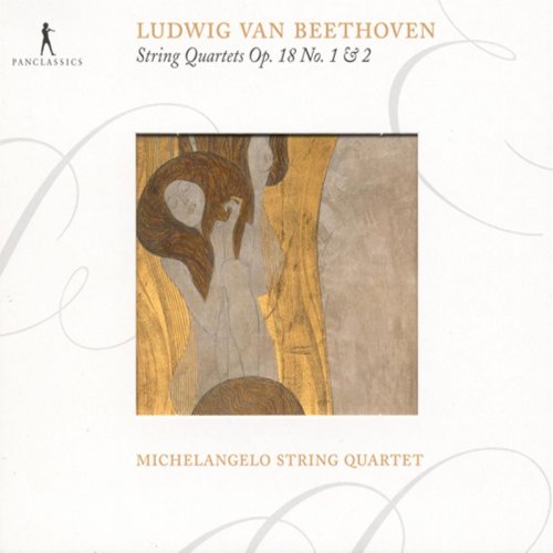 Michelangelo String Quartet - Beethoven, L.: String Quartets Nos. 1 and 2 (2008)