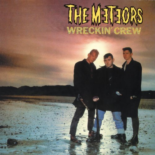 The Meteors - Wreckin' Crew (Bonus Track Edition) (1983)