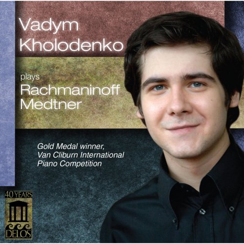 Vadym Kholodenko - Medtner: Piano Sonata No. 2, Op. 25 / Rachmaninoff: Piano Transcriptions (2014)