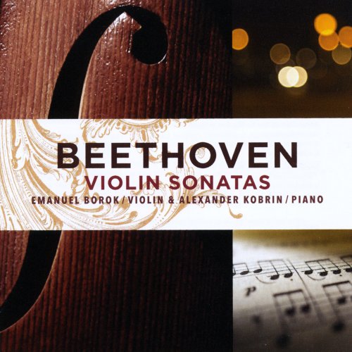 Emanuel Borok, Alexander Kobrin - Beethoven: Violin Sonatas (2021)