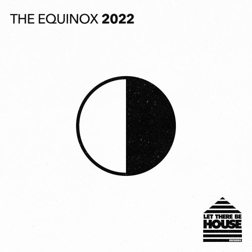 VA - Let There Be House - The Equinox 2022