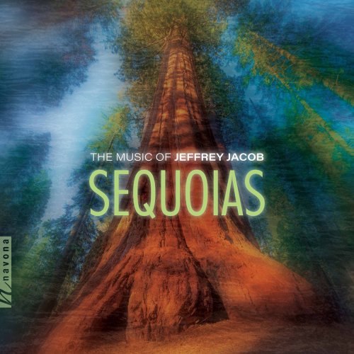 Jeffrey Jacob - Jeffrey Jacob: Sequoias (2022) [Hi-Res]
