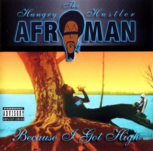 Afroman - Because I Got High (2000)