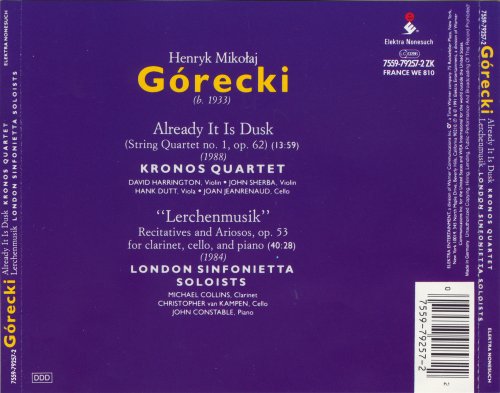 Kronos Quartet, London Sinfonietta Soloists - Górecki: Already It Is Dusk & Lerchenmusik (1991)