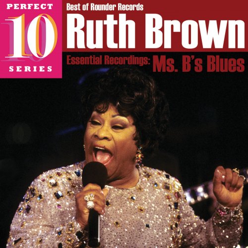 Ruth Brown - Ms. B's Blues: Essential Recordings (2009)