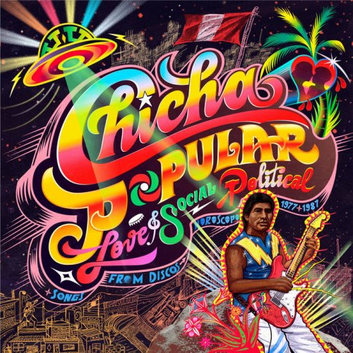 Various Artists - Chicha Popular: Love & Social Political Songs from Discos Horoscopo 1977​-​1987 (2022)