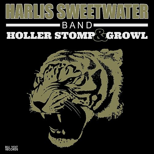 Harlis Sweetwater Band - Holler Stomp & Growl (2017)
