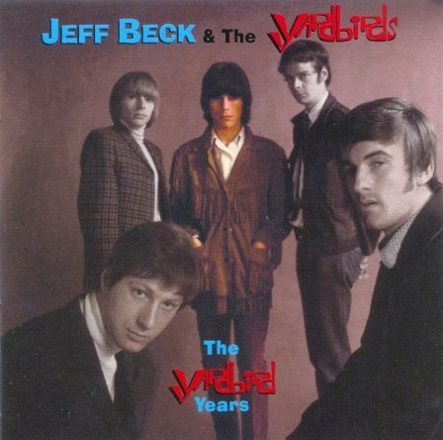 Jeff Beck & The Yardbirds - The Yardbirds Years (2002)