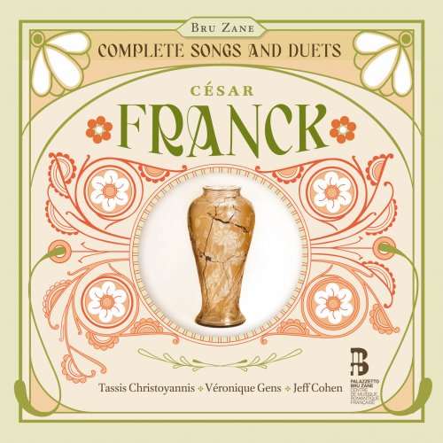Tassis Christoyannis, Véronique Gens and Jeff Cohen - Franck: Complete Songs and Duets (2022) [Hi-Res]