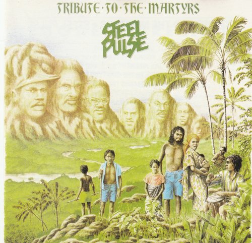 Steel Pulse - Tribute To The Martyrs (1979)