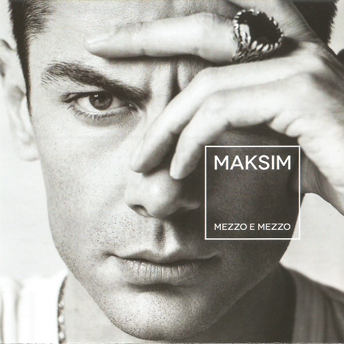 Maksim - Mezzo e Mezzo (2015) [CDRip]