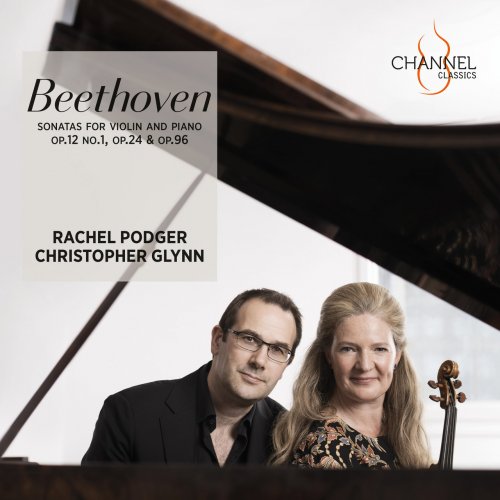 Rachel Podger & Christopher Glynn - Beethoven: Sonatas for Violin and Piano Op. 12 No. 1, Op. 24 & Op. 96 (2022) [Hi-Res]