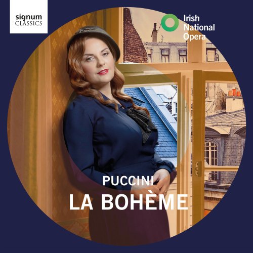 Irish National Opera & Sergio Alapont - Puccini: La Bohème (2022) [Hi-Res]