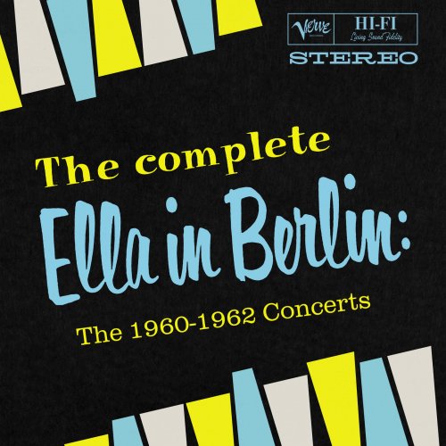 Ella Fitzgerald - The Complete Ella in Berlin: The 1960-1962 Concerts (2022)
