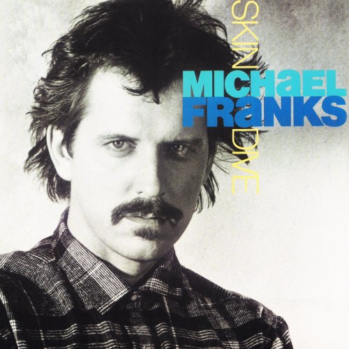 Michael Franks - Skin Dive (1985/2011) [.flac 24bit/44.1kHz]