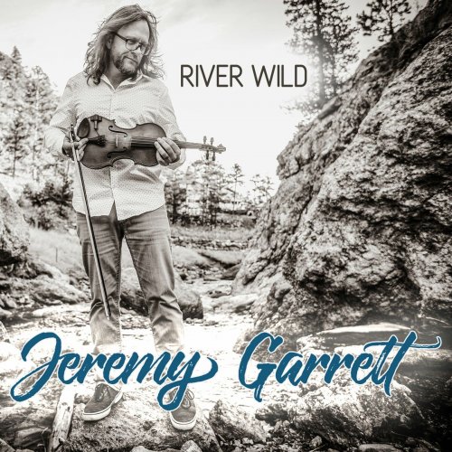 Jeremy Garrett - River Wild (2022)