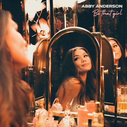 Abby Anderson - Be That Girl (2022) Hi-Res