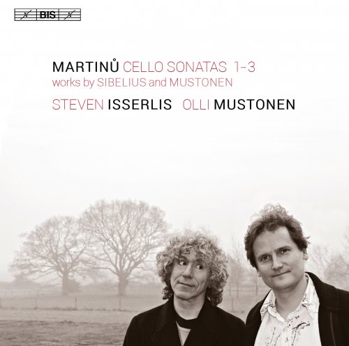 Steven Isserlis, Olli Mustonen - Martinu, Sibelius, Mustonen: Cello Sonatas (2014) CD-Rip