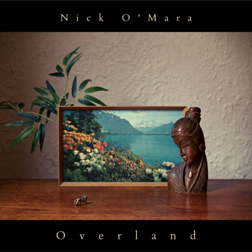 Nick O'Mara - Overland (2022)