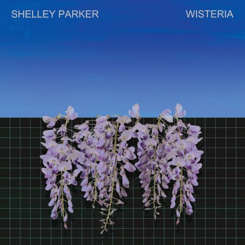 Shelley Parker - Wisteria (2022)