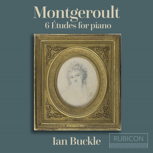 Ian Buckle - Montgeroult: 6 Etudes for Piano (2022) [Hi-Res]