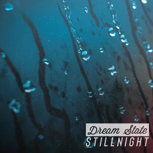 Stillnight - Dream State (2022) Hi-Res