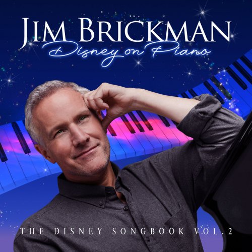 Jim Brickman - Disney on Piano: The Disney Songbook (Vol. 2) (2022)