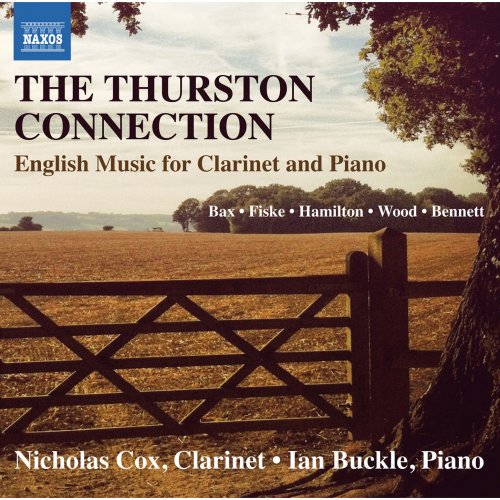 Nicholas Cox, Ian Buckle - The Thurston Connection: English Music for Clarinet & Piano (2011)