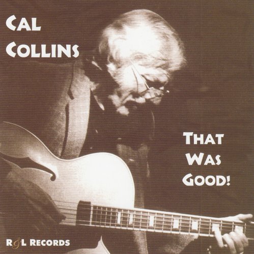 Cal Collins - That Was Good (2001)