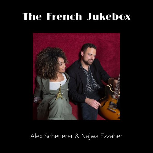 Alex Scheuerer & Najwa Ezzaher - The French Jukebox (2022) [Hi-Res]