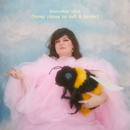 November Ultra - Honey Please Be Soft & Tender (2021) Hi Res