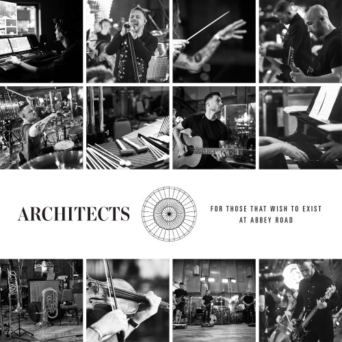 Architects - For Those That Wish To Exist At Abbey Road (2022) Hi Res