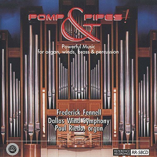 Dallas Wind Symphony - Pomp & Pipes! (1994)