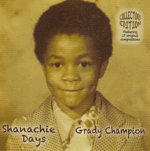 Grady Champion - Shanachie Days (2012)