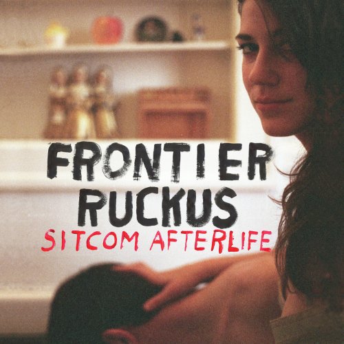 Frontier Ruckus - Sitcom Afterlife (2014)