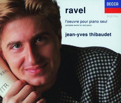 Jean-Yves Thibaudet - Ravel: Complete Works for Solo Piano (1992)