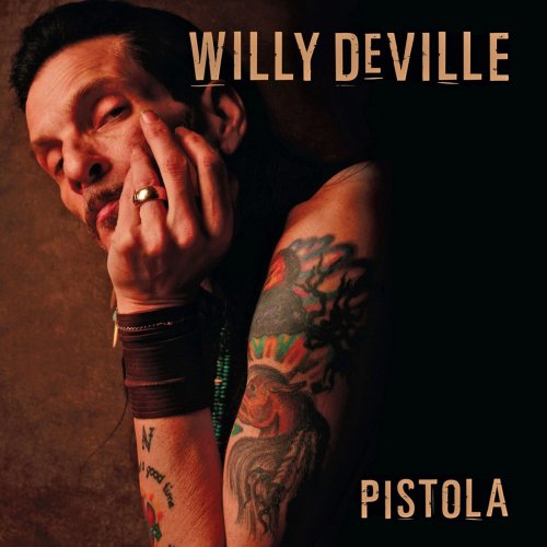 Willy DeVille - Pistola (2008)