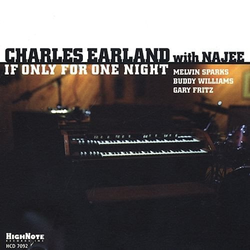 Charles Earland - If Only for One Night (2002)