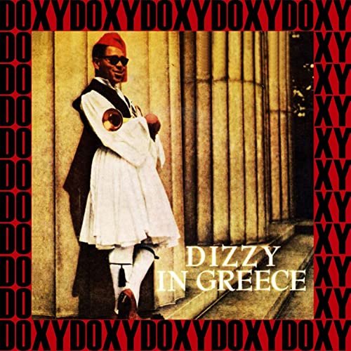 Dizzy Gillespie - Dizzy in Greece (1957)